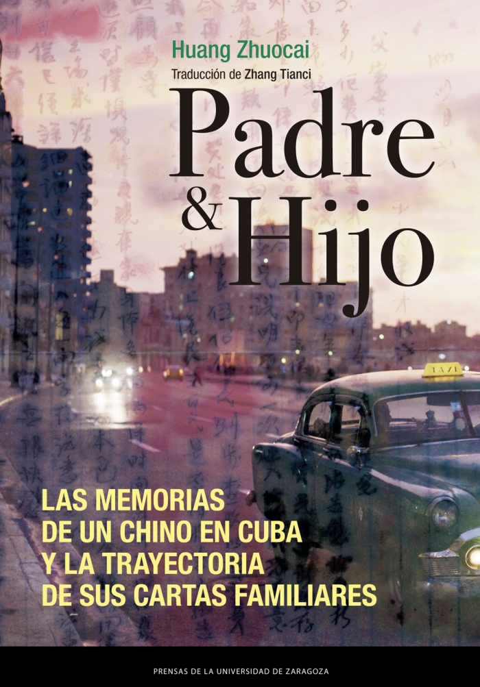 Padre & hijo: las memorias de un chino en Cuba y la trayectoria de sus  cartas familiares